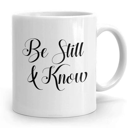 Be Still and Know Mug: Christian Bible Verse Coffee Cup, Religious Gift