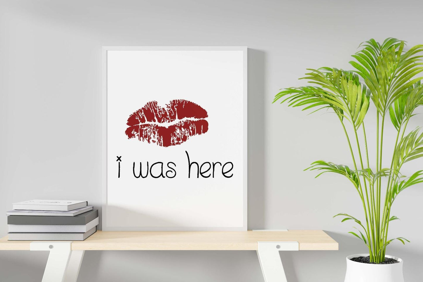 Kiss Lips I Was Here Romantic Inspirational Positive Words Art Poster Print Wall