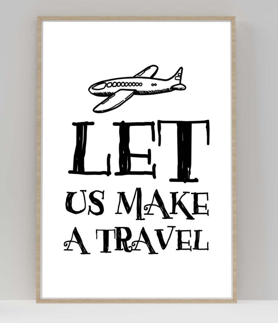 Let Us Make Travel Motivational Inspirational Love Positive Quote Poster Wall