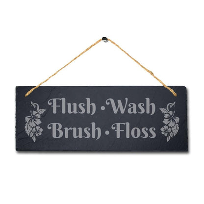 Flush Wash Brush Floss Hanging Slate Sign Engraved Plaque Washroom Toilet Gift