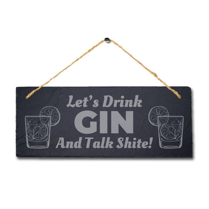 Lets Drink Gin Talk Laser Engraved Bar Pub Club Hanging Slate Funny Plaque Sign