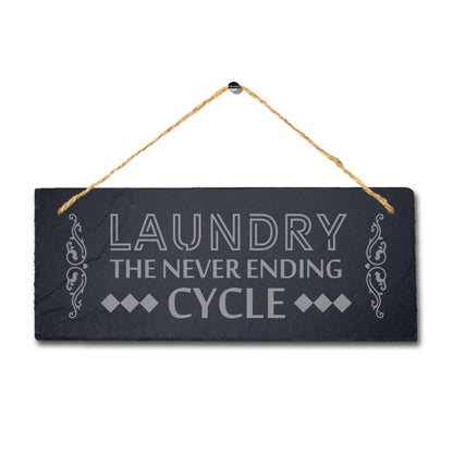 Laundry Never Ending Cycle Laser Engraved Hanging Slate Home Kitchen Plaque Sign