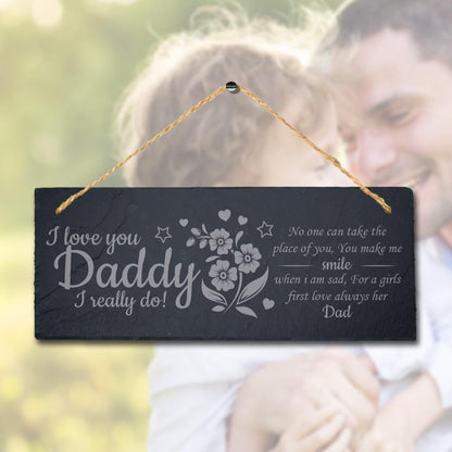 I Love You Daddy Engraved Hanging Slate Dad Fathers Day Gift Home Plaque Sign
