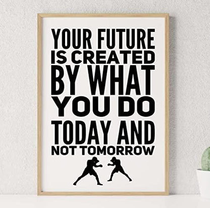 Your Future Is Created Inspirational Positive Quote Poster Picture Print Wall