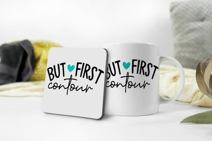 But First Contour Mug & Coaster Set Girls Make Up Makeup Artist Birthday Gift