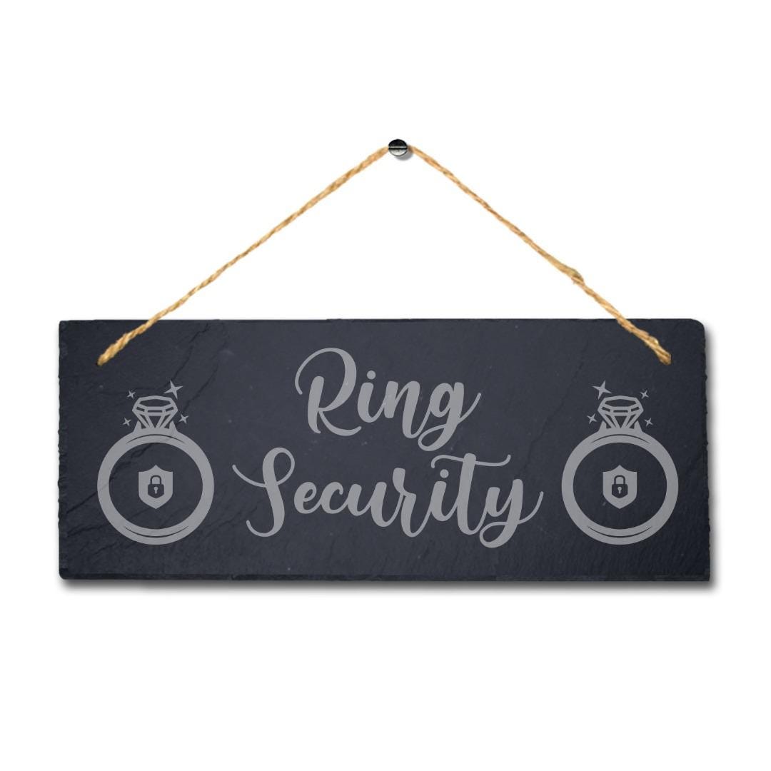 Ring Security Laser Engraved Hanging Slate Wedding Ring Venue Party Plaque Sign