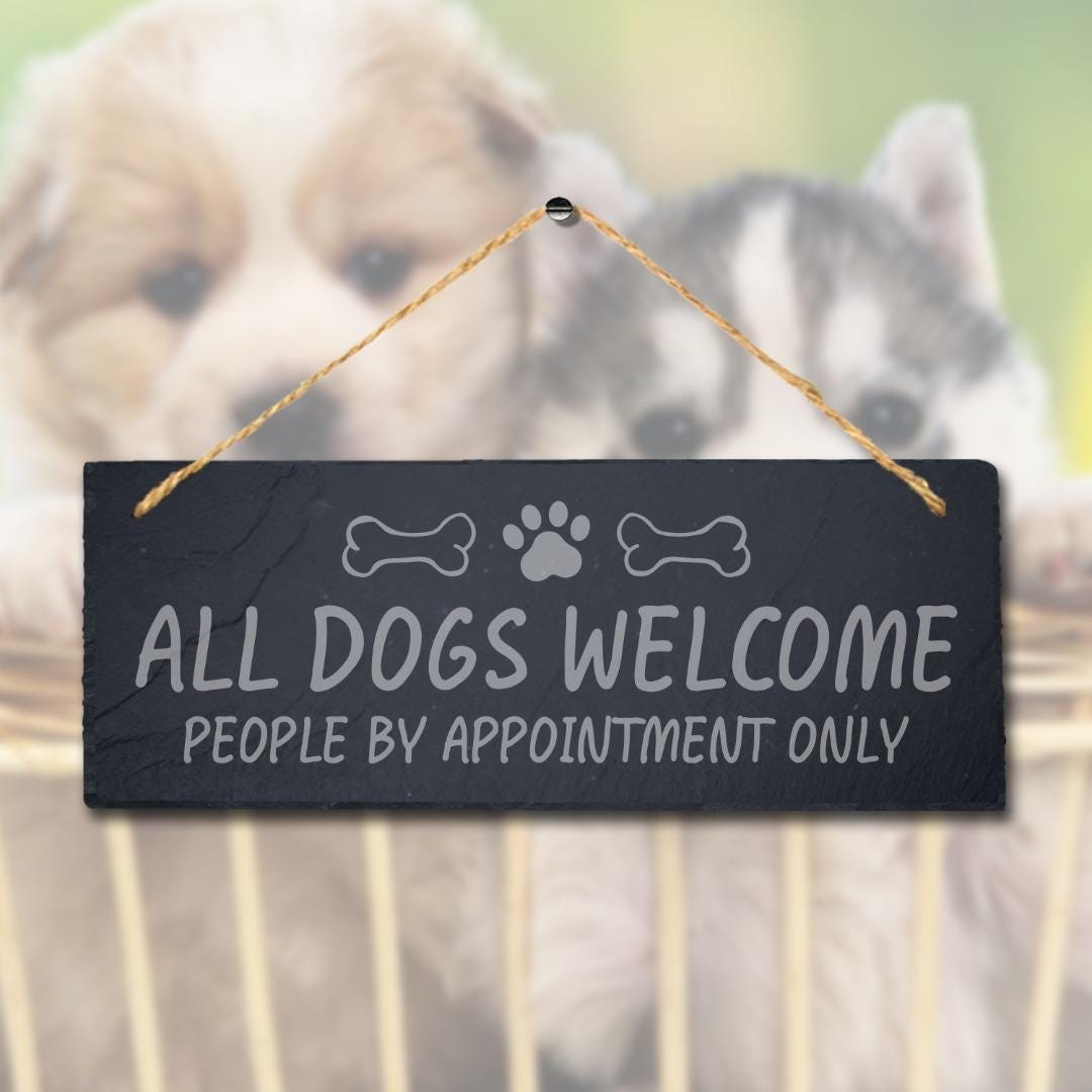 Dog Welcome People Appointment Hanging Slate Sign Engraved Plaque Puppy Pup Gift