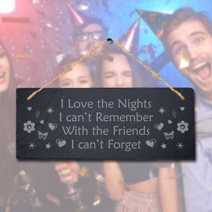 Nights I Remember Laser Engraved Hanging Slate Friendship Love Gift Plaque Sign