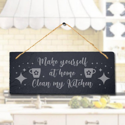 Make Yourself At Home Laser Engraved Hanging Slate Kitchen Home Plaque Sign