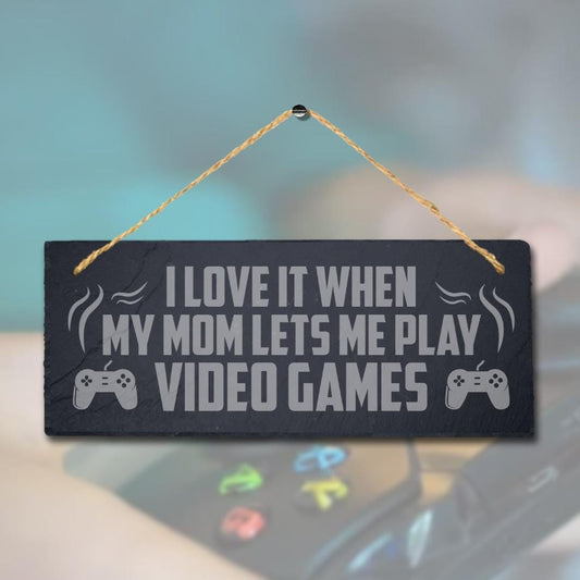Love Mom Allow Play Video Games Engraved Hanging Slate Gamer Room Plaque Sign