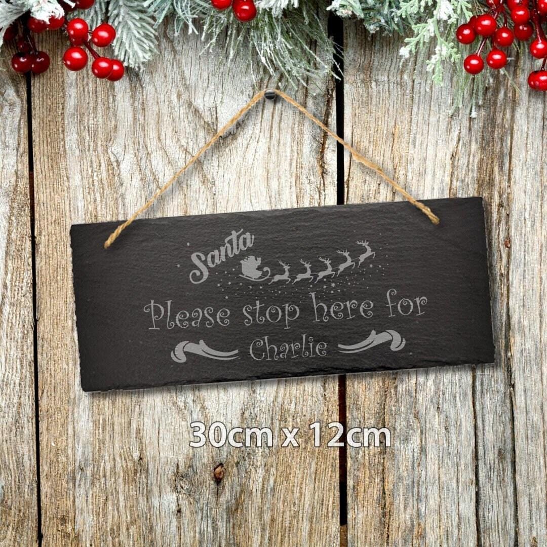 Santa Please Stop Here Personalised Christmas Slate Hanging Door Signs