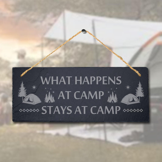What Happens Camp Laser Engraved Hanging Slate Friends Funny Camping Plaque Sign
