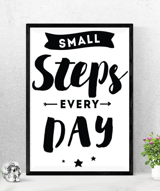Small Steps Every Day Inspirational Positive Quote Picture Poster Print Wall Art