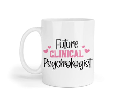 Future Clinical Psychologist Mug: Elegant Coffee Tea Cup Gift