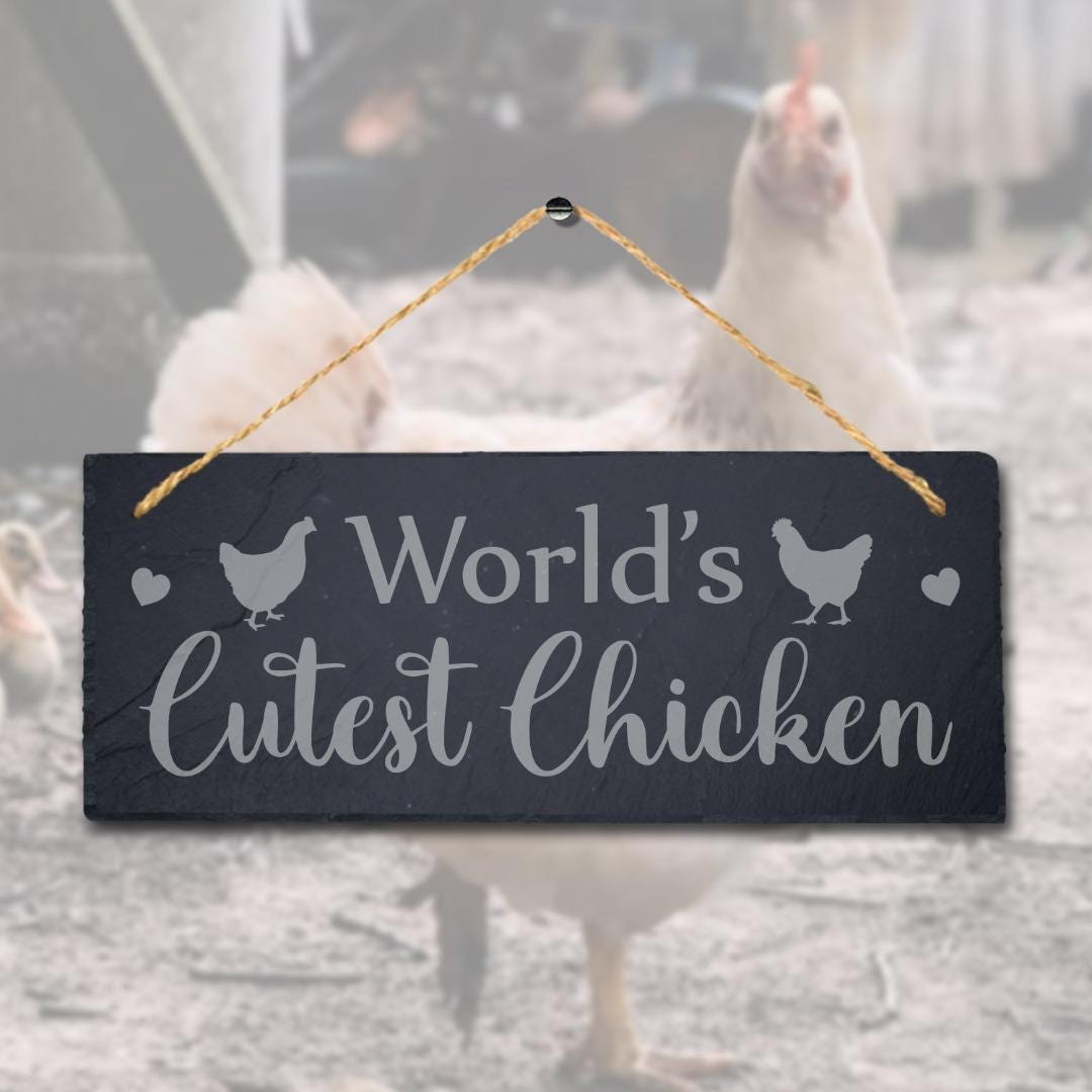 Worlds Cutest Chicken Laser Engraved Hanging Slate Hen Cock Chicken Plaque Sign
