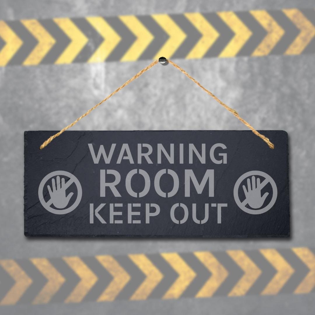 Warning Room Keep Out Laser Engraved Hanging Slate Caution Warning Plaque Sign