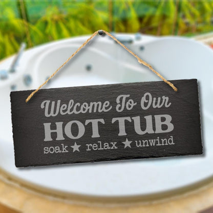 Our Hot Tub Hanging Engraved Slate Sign Plaque Outdoor Bath Whirlpool Gift Sign