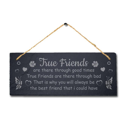 True Friends Laser Engraved Hanging Slate Friendship Besties Gift Plaque Sign