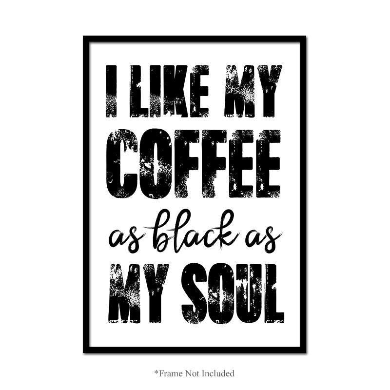 Love Black Coffee Soul Wall Poster Inspirational Kitchen Quotes Home Print Decor