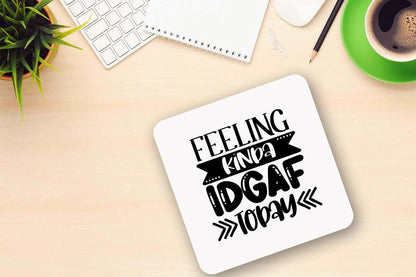 Feeling Kinda Idgaf Today - Funny Novelty Mug & Coaster Coffee Tea Cup Accountant Office Gift