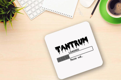 Tantrum Loading Please Wait - Funny Laugh Novelty Mug & Coaster Coffee Tea Cup Gift