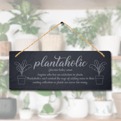 Plantaholic Plant Addiction Hanging Slate Laser Engraved Home Garden Plaque Sign