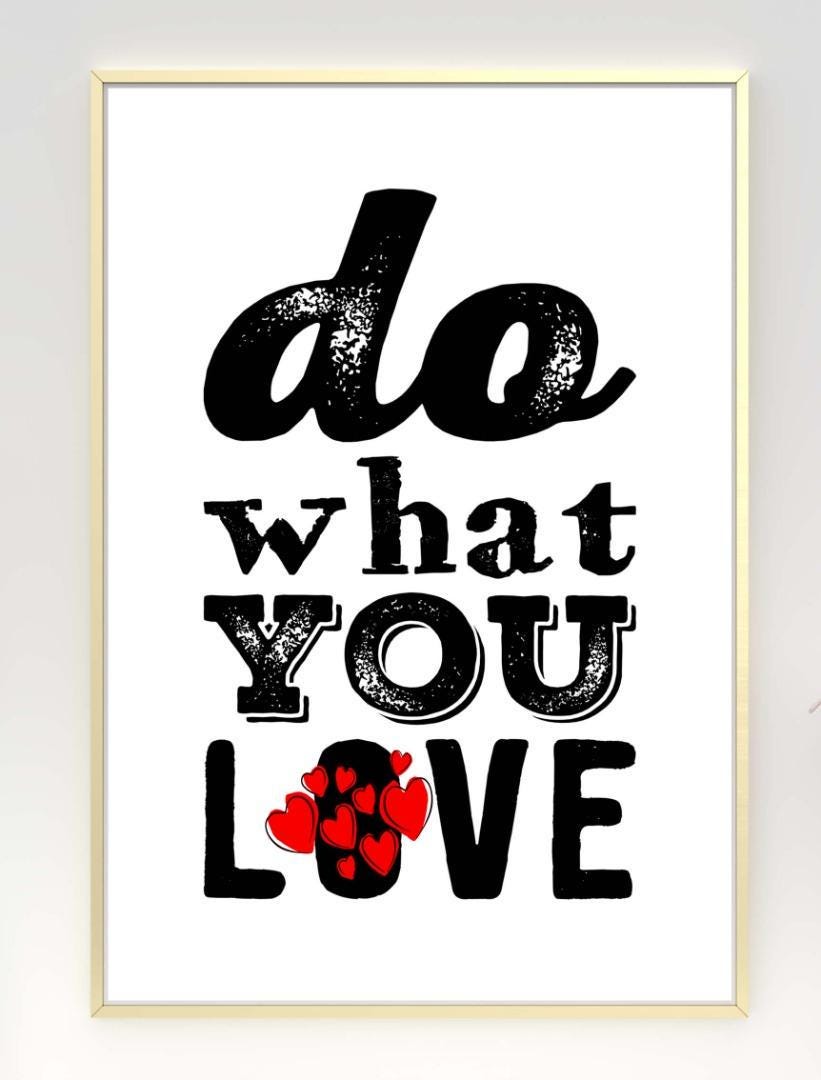 Do What You Love Motivational Inspirational Positive Quote Poster Print Wall
