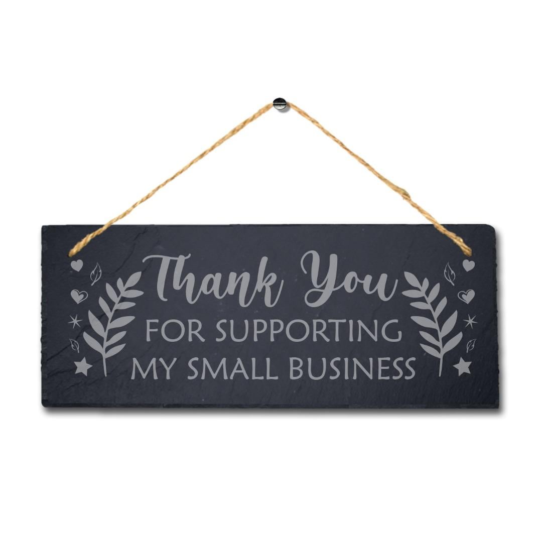 Thank You For Supporting Business Engraved Hanging Natural Slate Plaque Sign