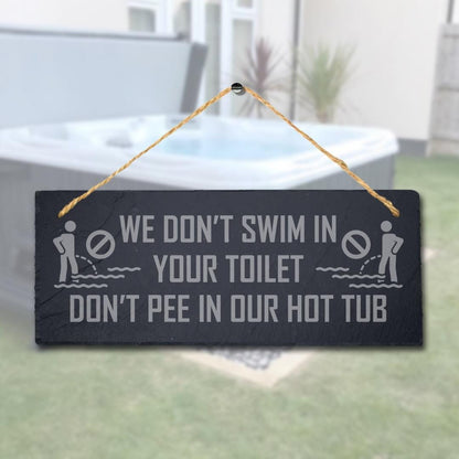 Engraved Slate Hot Tub Sign: Funny Pool Decor (30cm x 12cm)