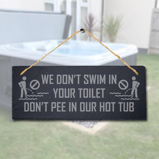 Engraved Slate Hot Tub Sign: Funny Pool Decor (30cm x 12cm)