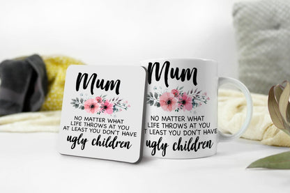 Mum Mug & Coaster No Matter What Life Throws Mummy Mothers Day Birthday Gift