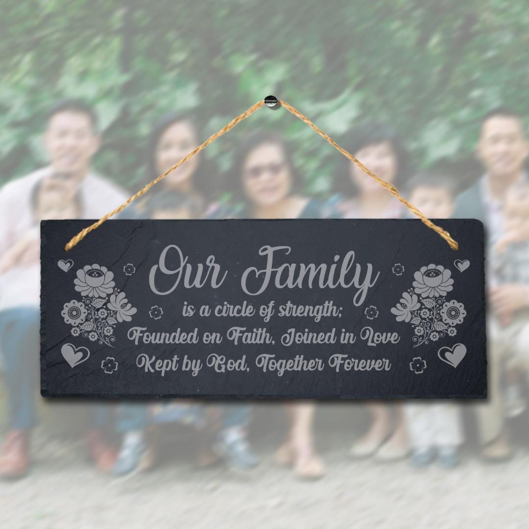 Our Family Is Circle Of Strength Laser Engraved Hanging Slate Home Plaque Sign