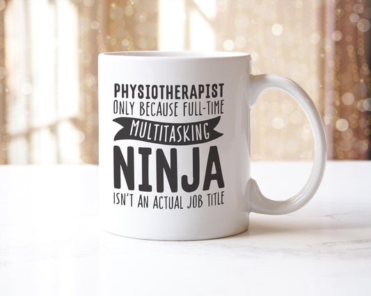 Funny Physiotherapist Coffee Mug: Multitasking Ninja Physio Gift