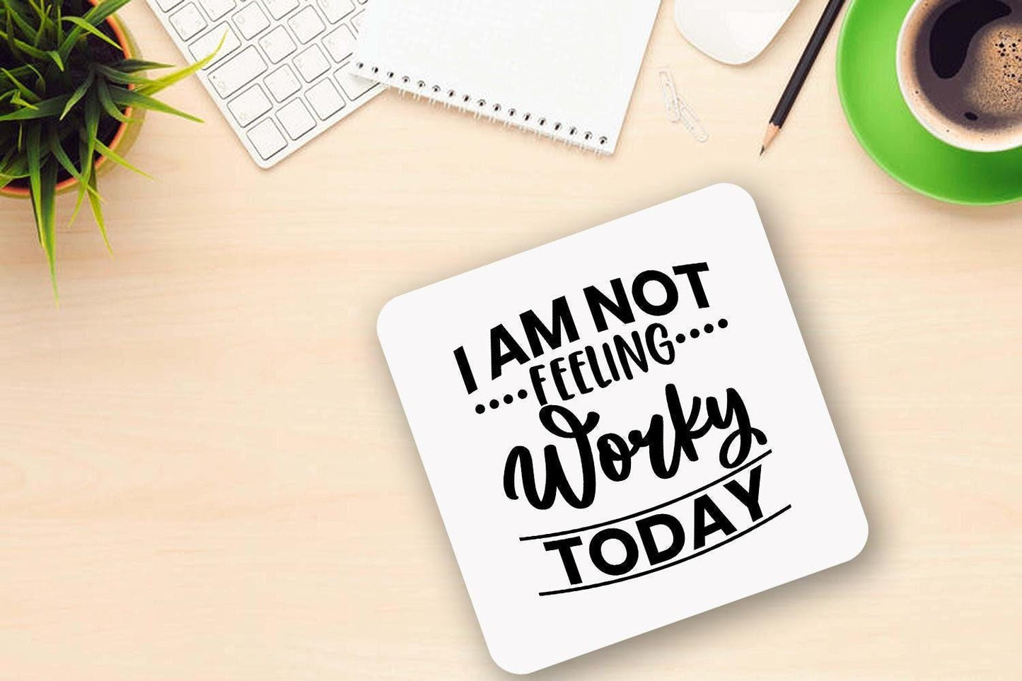 Funny 'Not Feeling Worky Today' Mug & Coaster Set