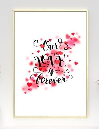 Our Love Is Forever Motivational Inspirational Love Positive Quote Poster Wall
