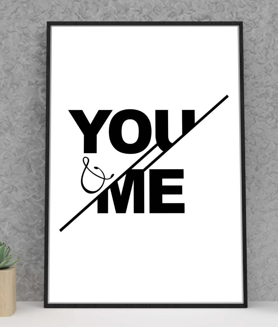You & Me Motivational Inspirational Positive Thought Quote Art Poster Print Wall