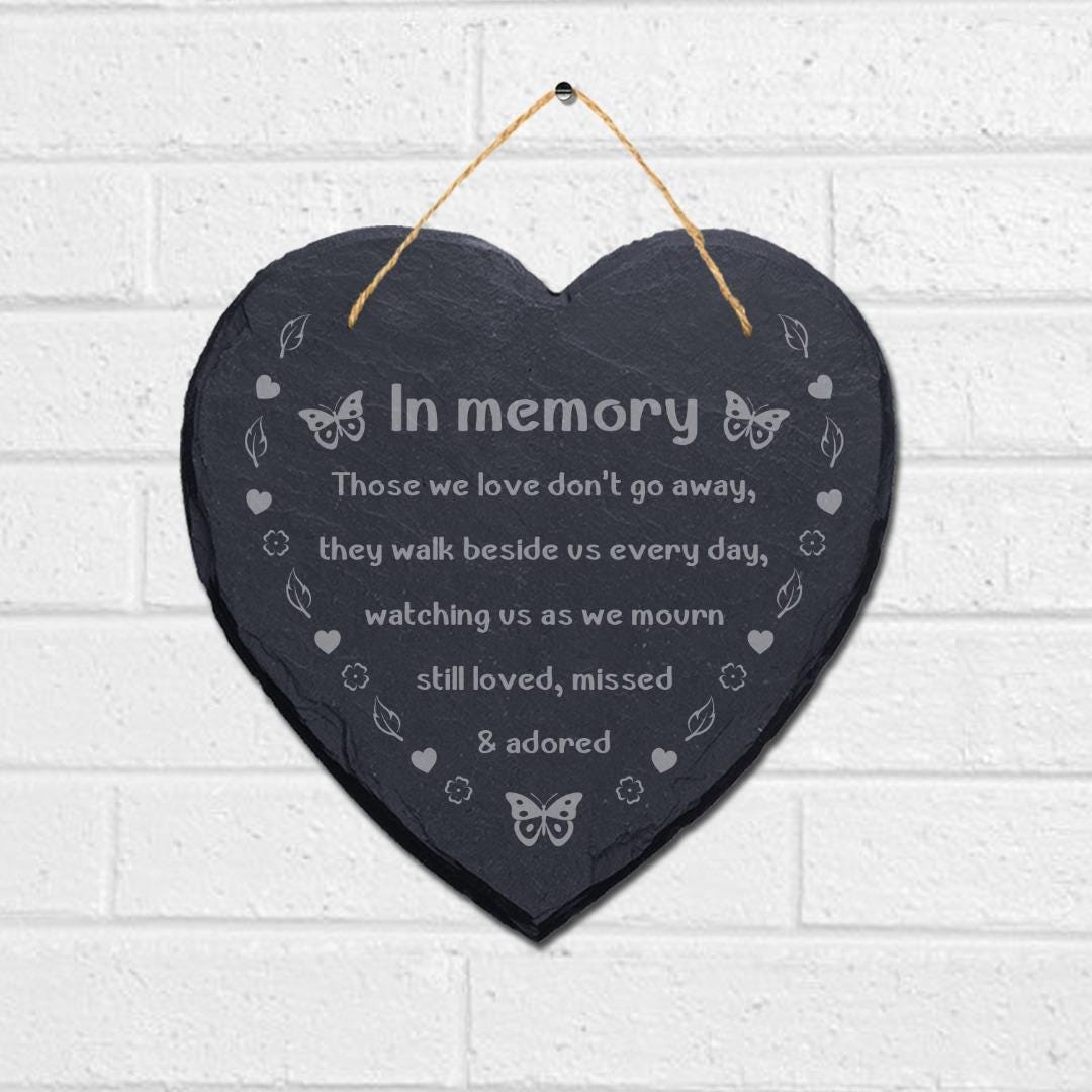 In Memory Those We Love Dont Engraved Hanging Memorial Heart Shape Slate Sign