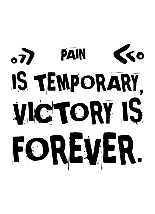 Pain Is Temporary Motivational Inspirational Love Positive Quote Poster Wall