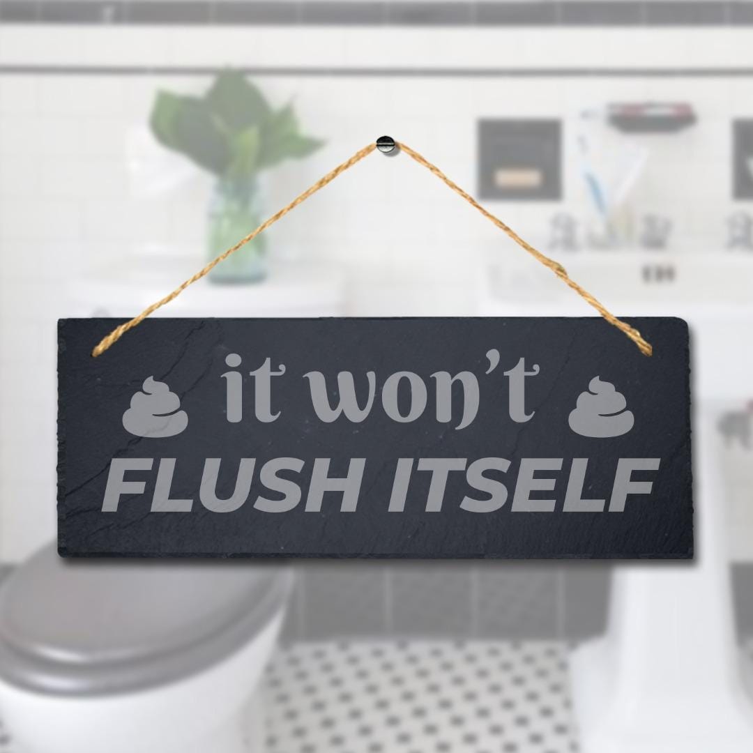 Flush Hanging Slate Sign Engraved Plaque Funny Washroom Toilet Wc Bathroom Gift