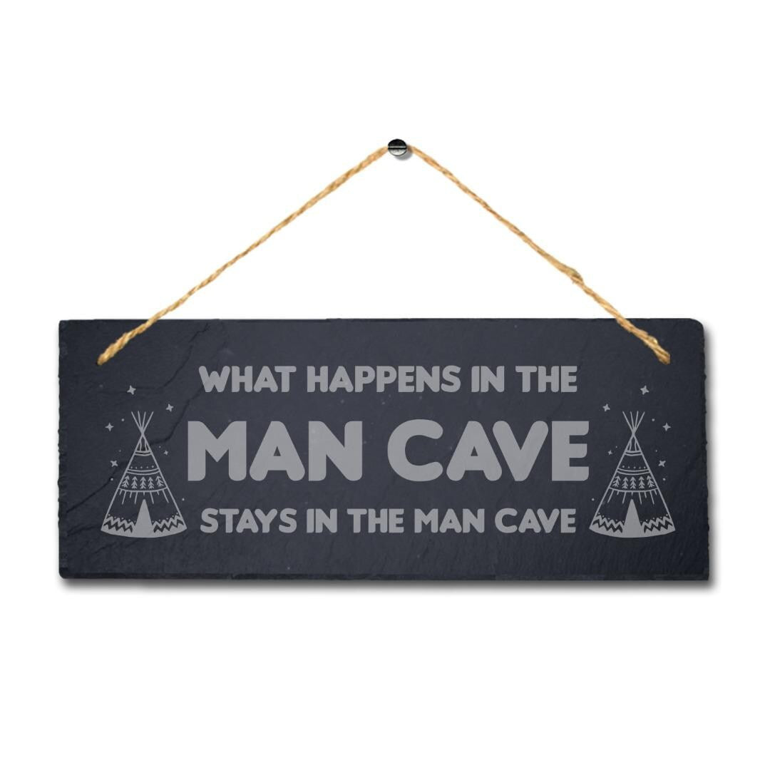 What Happen In The Man Cave Stay Laser Engraved Hanging Slate Pub Bar Plaque Sign
