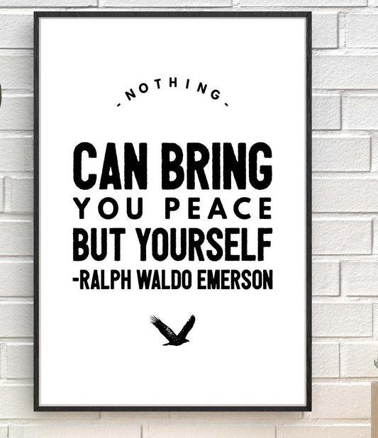 Nothing Can Bring Peace Motivational Inspirational Positive Quote Poster Wall