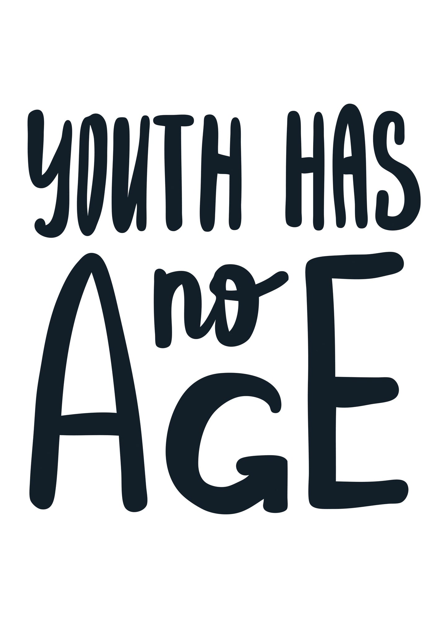 Youth Has No Age Motivational Inspirational Love Positive Quote Poster Wall