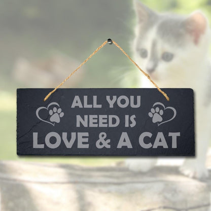 All You Need Is Love And Cat Engraved Hanging Natural Slate Kitten Plaque Sign