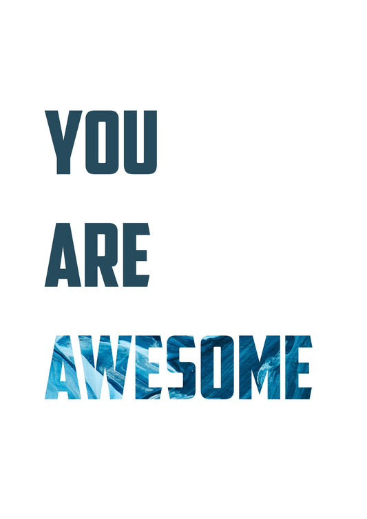 You Are Awesome Wall Art Poster Inspirational Typography Word Home Print Decor