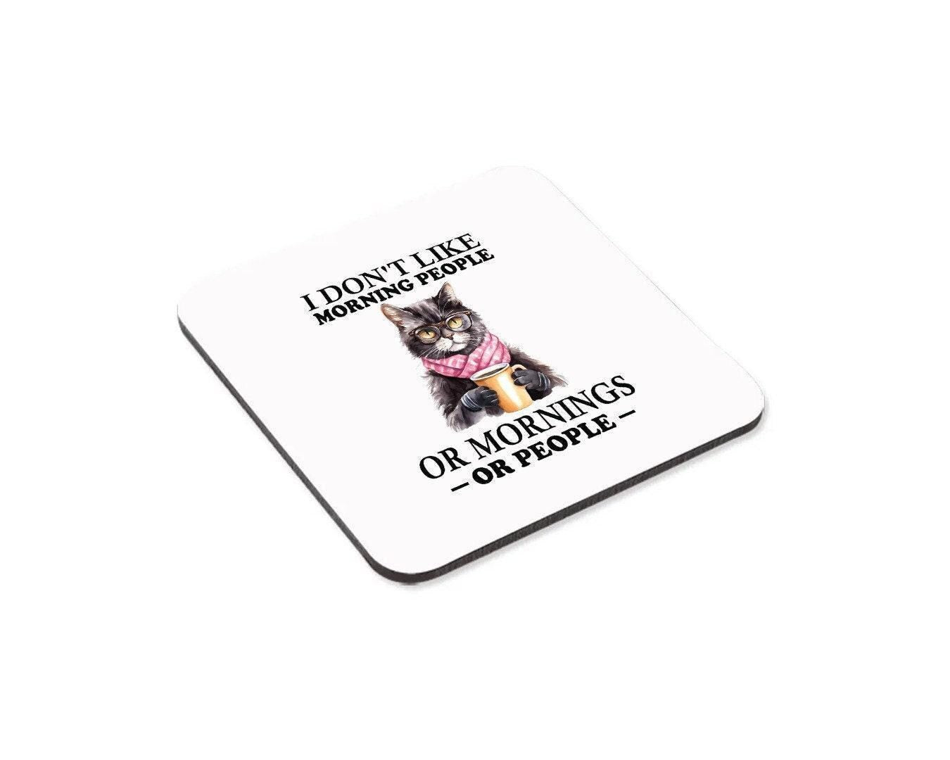 Funny Sarcastic Coffee Mug & Coaster Set: I Don't Like Morning People