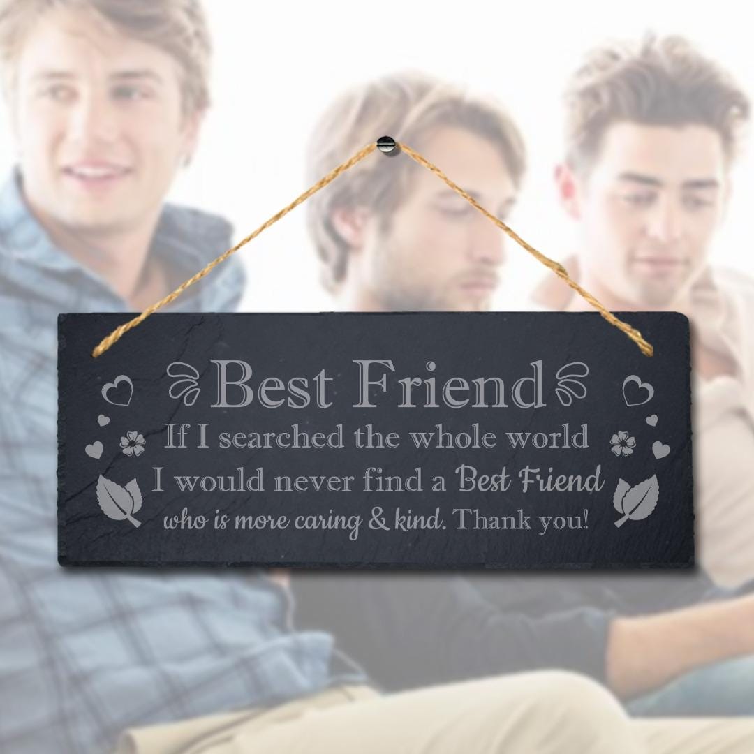 Best Friend Hanging Slate Engraved Plaque If Searched World Friendship Gift Sign