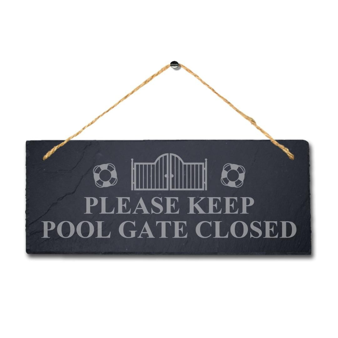 Please Keep Pool Gate Closed Engraved Hanging Slate Pond Caution Plaque Sign