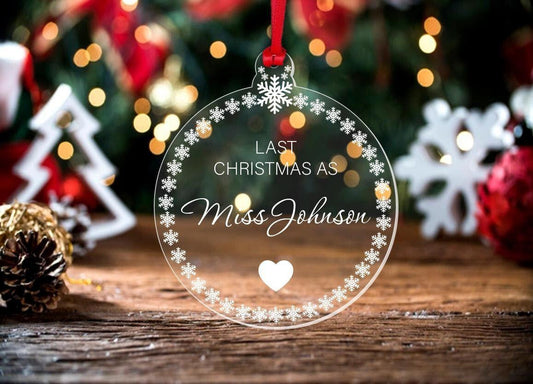Personalised Last Christmas As Miss Bauble Xmas Hanging Ornament Decoration Gift