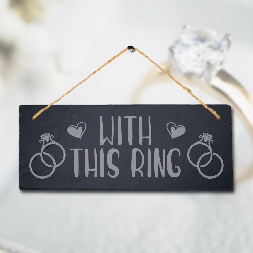 With This Ring Laser Engraved Wall Hanging Slate Wedding Venue Decor Plaque Sign