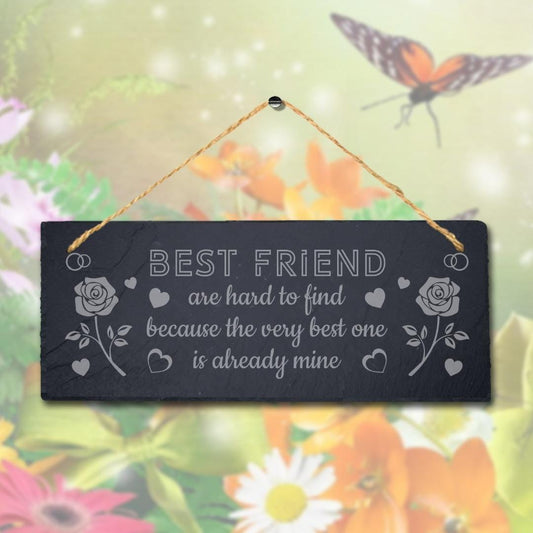 Very Best One Already Mine Laser Engraved Hanging Slate Friendship Plaque Sign